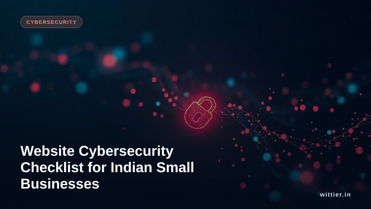 Website Cybersecurity Checklist for Indian Small Businesses